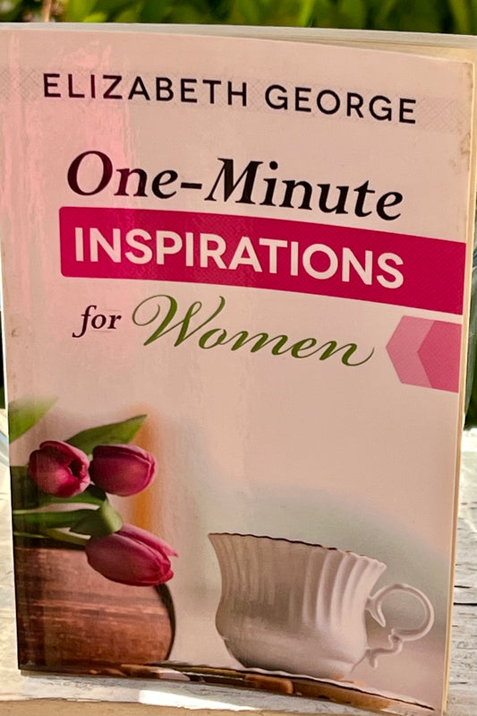 One-Minute Inspirations for Women by Elizabeth George